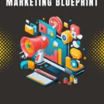 The Content Marketing Blueprint